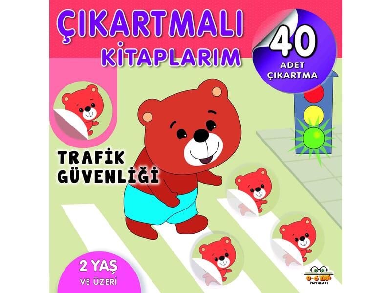 0-6 Yaş Yayınları Çıkartmalı Kitaplarım Trafik Güvenliği 2+Yaş