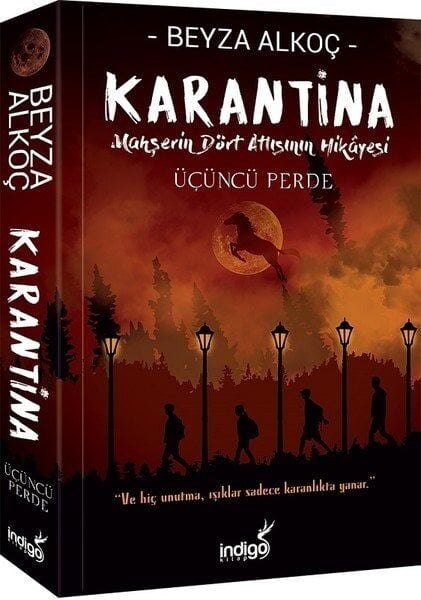 İndigo Kitap Karantina Üçüncü Perde - Karton Kapak - Beyza Alkoç