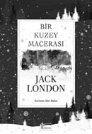 Bir Kuzey Macerası - Jack London