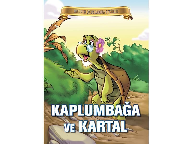 Parıltı Yayıncılık Bugünün Çocuklarına Öyküler Kaplumbağa Ve Kartal