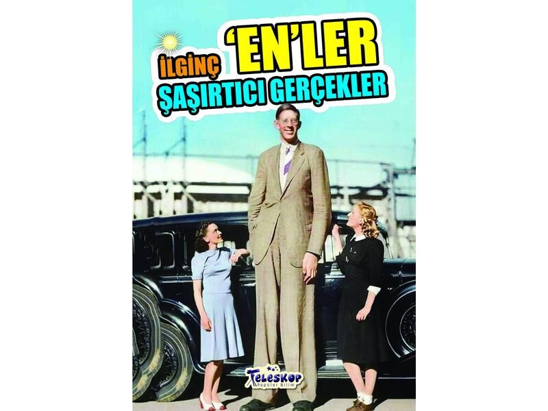 Teleskop İlginç Bilgiler Serisi İlginç Enler  Şaşırtıcı Gerçekler