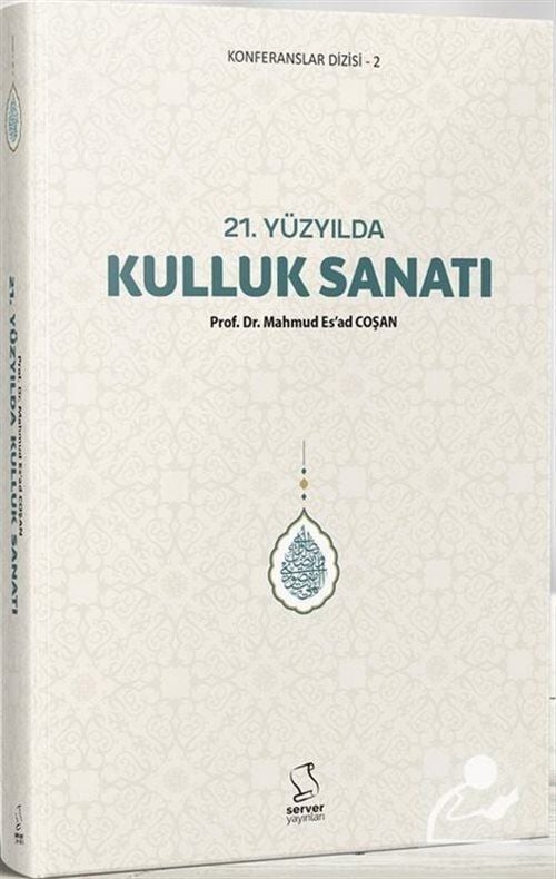 21. Yüzyılda Kulluk Sanatı