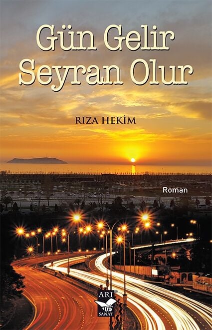 Gün Gelir Seyran Olur / Rıza Hekim