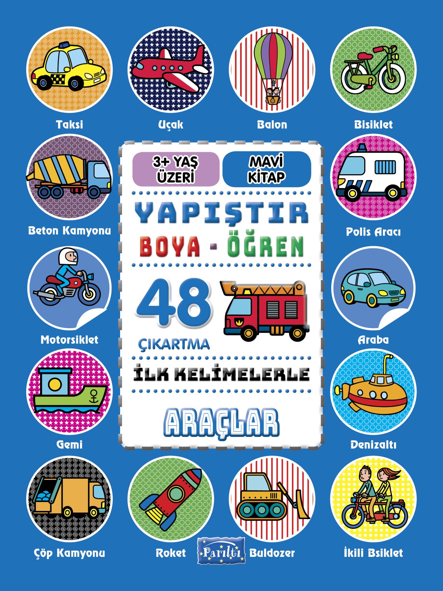 Parıltı Yayıncılık Yapıştır Boya Öğren Araçlar  Mavi Kitap 3+ Yaş