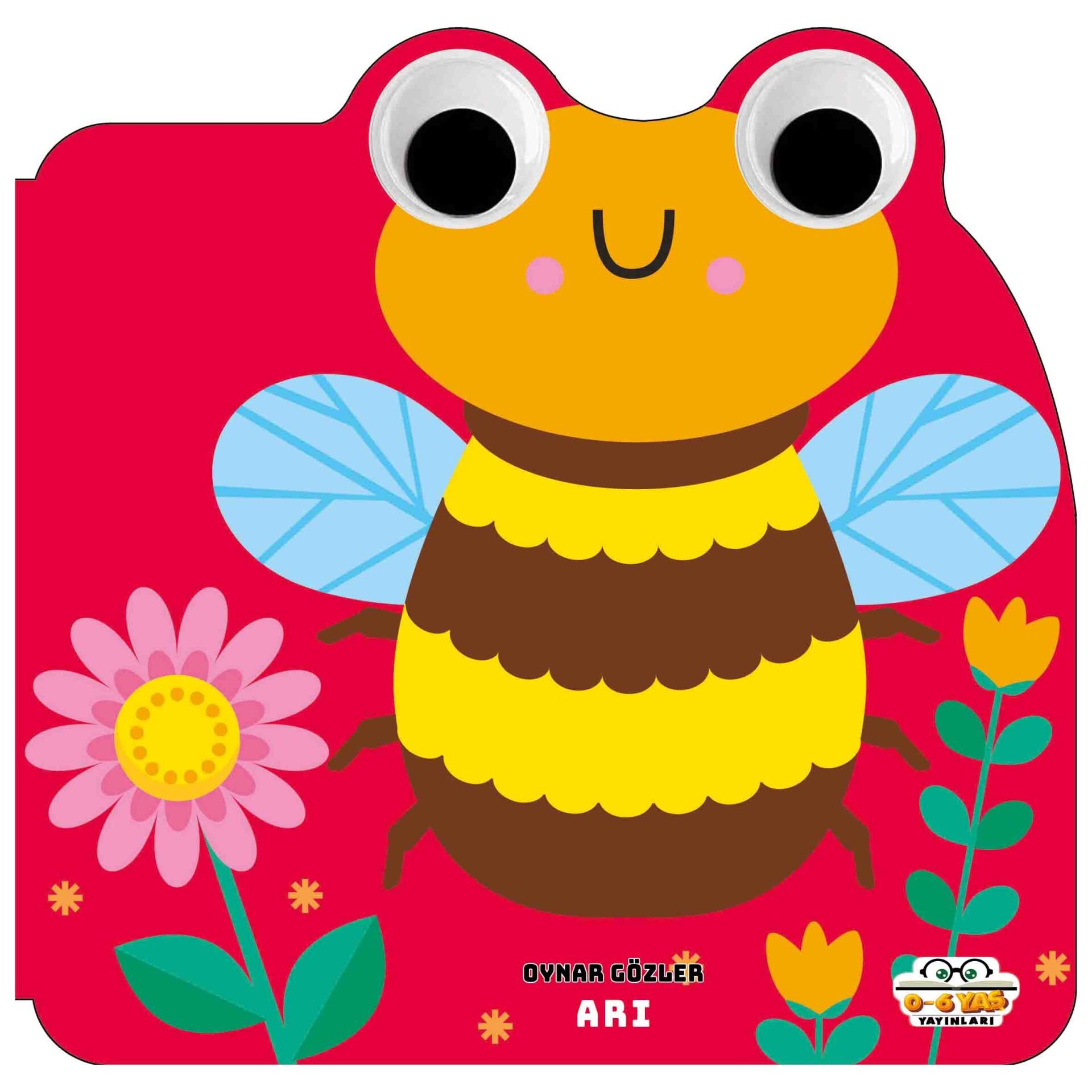 0-6 Yaş Yayınları Oynar Gözler  Arı