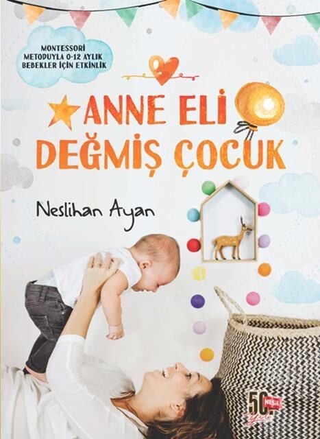 Nesil Yayınları Anne Eli Değmiş Çocuk