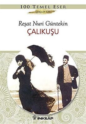 İnkılap Kitabevi Reşat Nuri Güntekin Gençler İçin Çalıkuşu