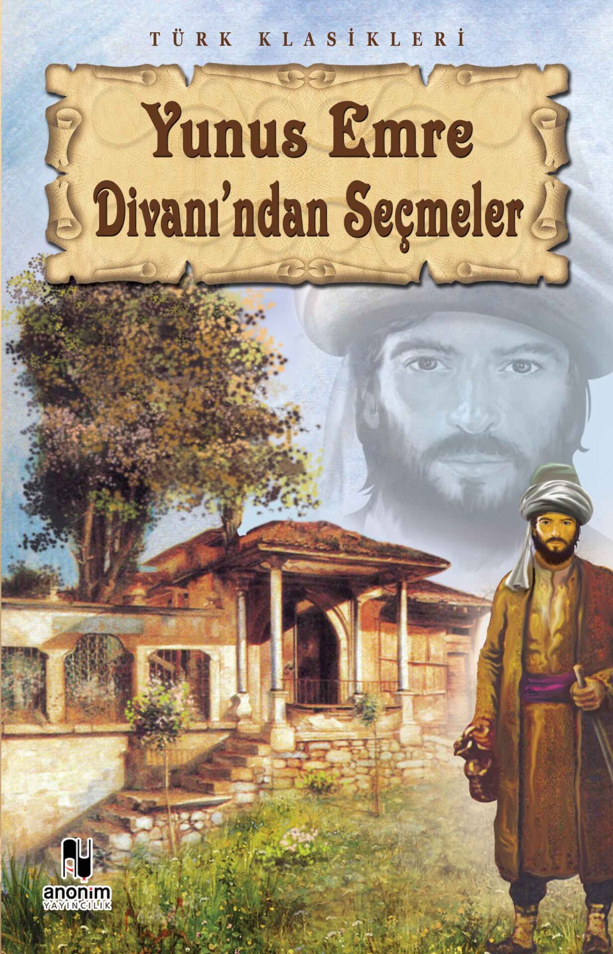 Anonim Yayıncılık Yunus Emre Divanından Seçmeler