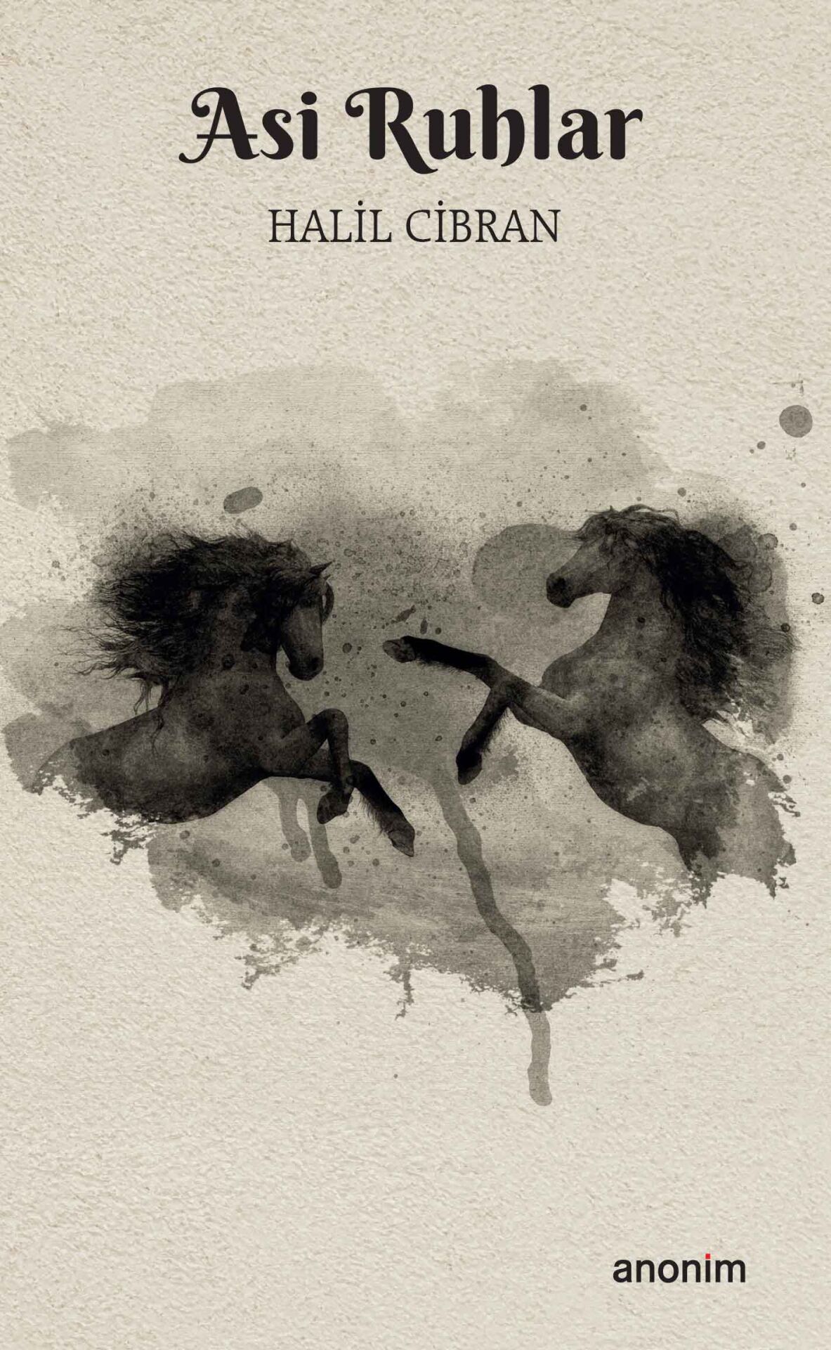 Anonim Yayıncılık Asi Ruhlar Halil Cibran