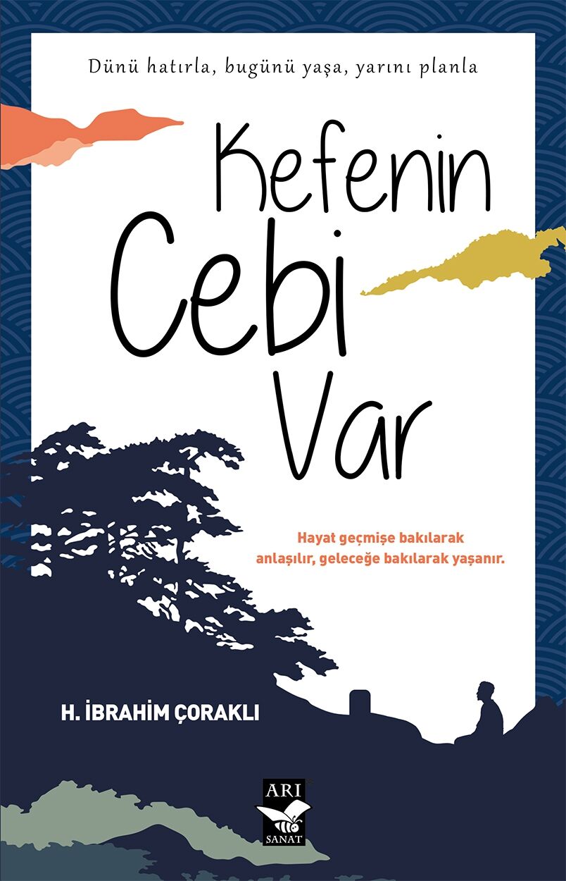 Kefenin Cebi Var / H. İbrahim Çoraklı