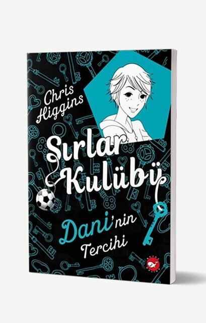 Sırlar Kulübü 3- Dani'nin Tercihi