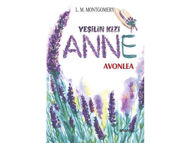 Anonim Yayıncılık Yeşilin Kızı Anne Avonlea