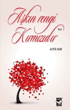 Aşkın Rengi Kırmızıdır / Alper Akın