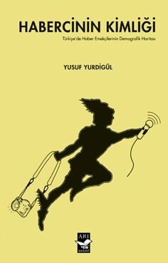 Habercinin Kimliği / Dr. Yusuf Yurdigül