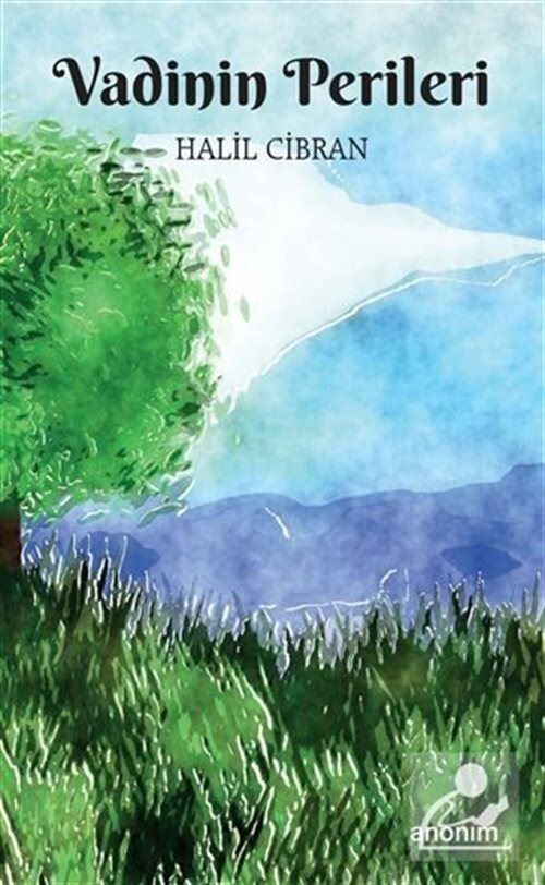 Anonim Yayıncılık Vadinin Perileri Halil Cibran