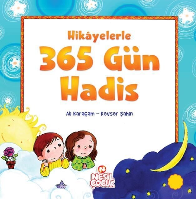 Nesil Çocuk Hikayelerle 365 Gün Hadis