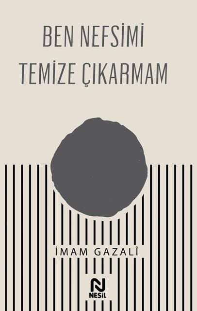 Nesil Yayınları Ben Nefsimi Temize Çıkarmam /Nesil