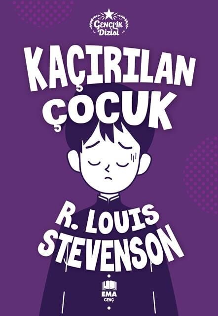 Ema Genç Kaçırılan Çocuk (Gençlik Dizisi) / R. Louis Stevenson