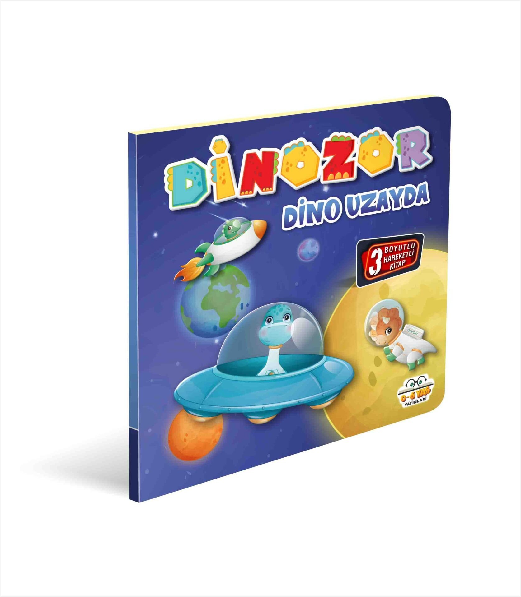 0-6 Yaş Yayınları Hareketli Kitaplar Dinozor Dino Uzayda