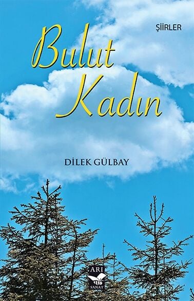 Bulut Kadın / Dilek Gülbay