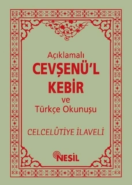 Nesil Yayınları Açıklamalı Cevşenü'L Kebir Ve Türkçe Okunuşu /Nesil