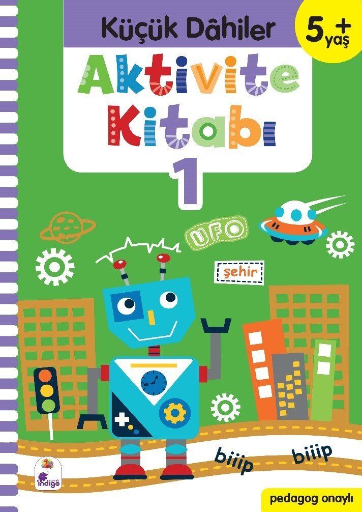 Küçük Dahiler Aktivite Kitabı 1 – 5+ Yaş (Pedagog Onaylı) Gülizar Ç. Çetinkaya & Ayça G. Derin