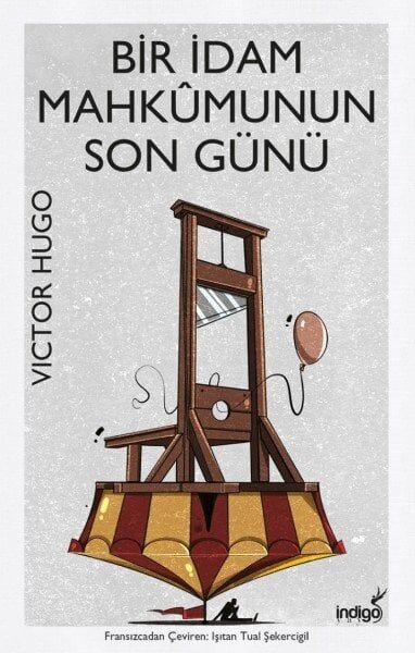 İndigo Kitap Bir İdam Mahkumunun Son Günü -  Victor Hugo
