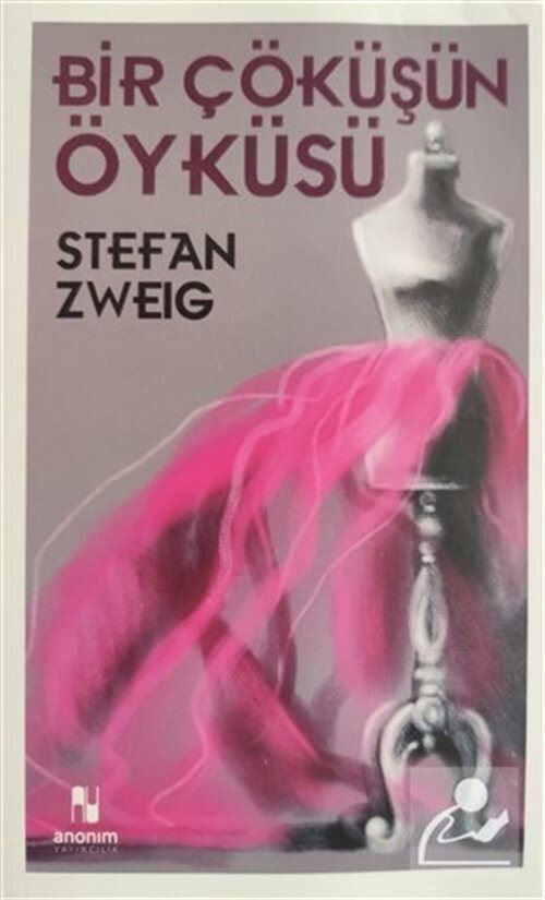 Anonim Yayıncılık Bir Çöküşün Öyküsü Stefan Zweig