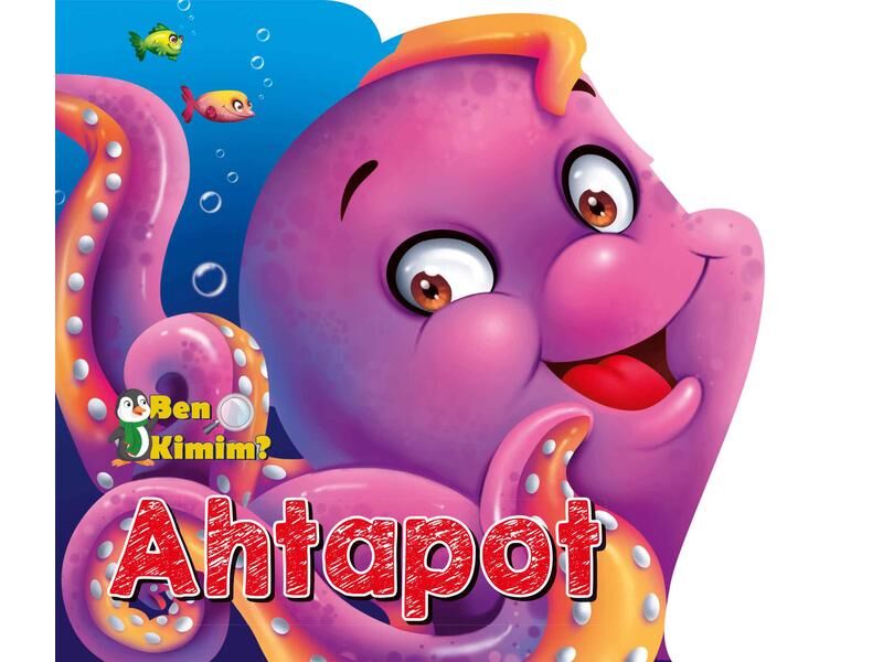 Parıltı Yayıncılık Ben Kimim Ahtapot