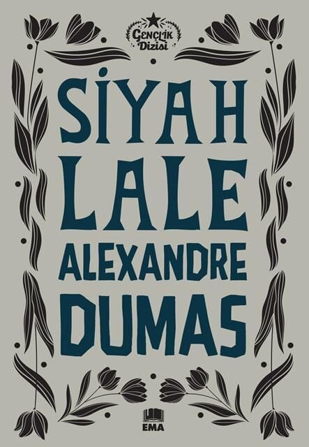 Ema Kitap Siyah Lale (Gençlik Dizisi)