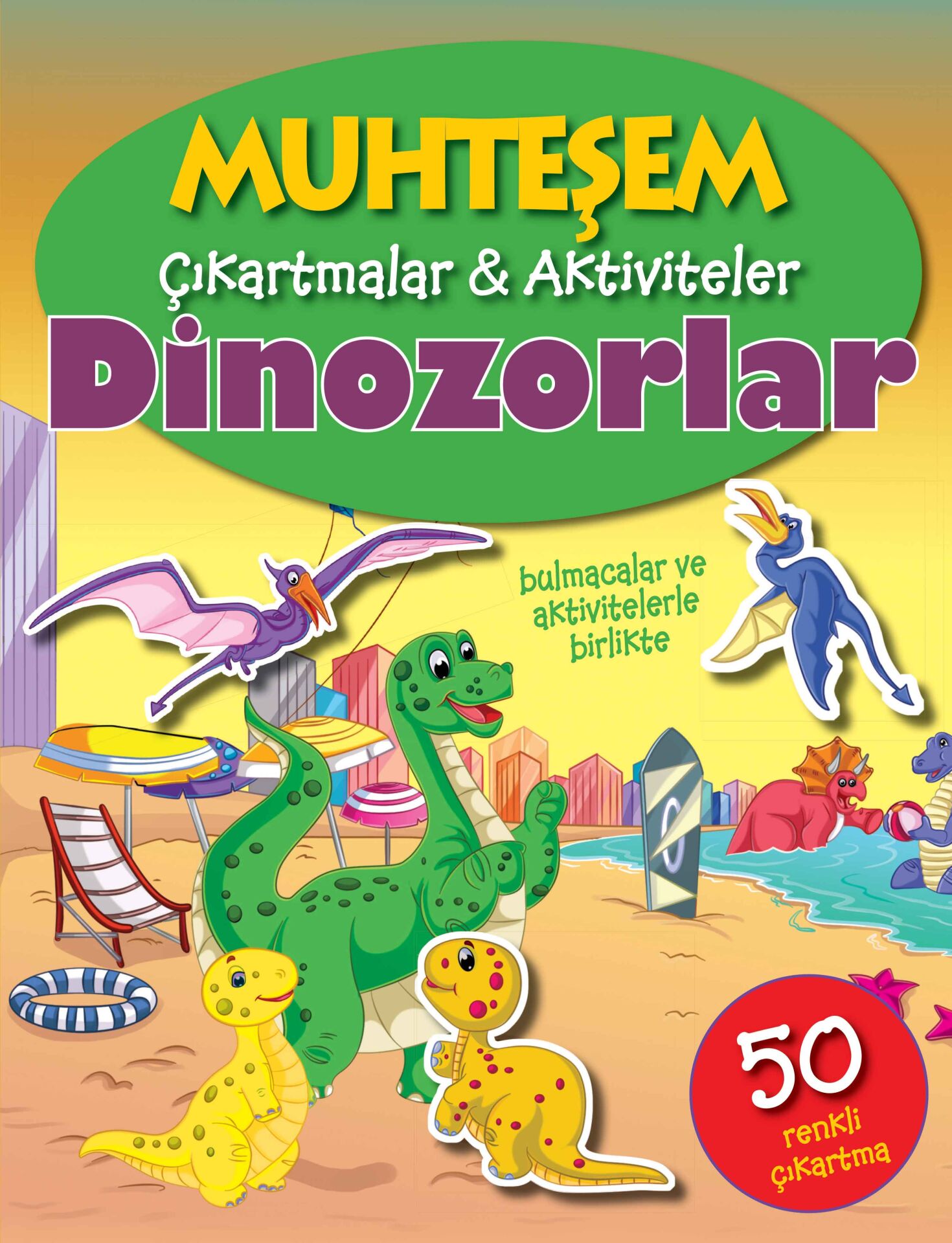 Parıltı Yayıncılık Muhteşem Çıkartmalar  Aktiviteler  Dinozorlar