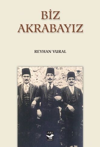 Biz Akrabayız / Reyhan Vural