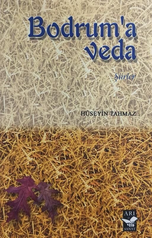 Bodruma Veda / Hüseyin Tahmaz