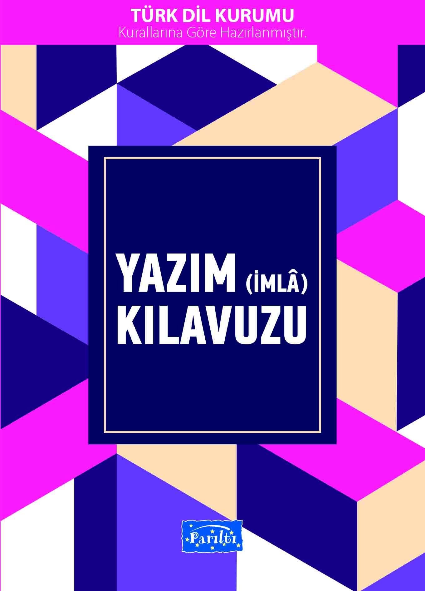 Parıltı Yayıncılık Yazım İmla Kılavuzu 1.Hamur