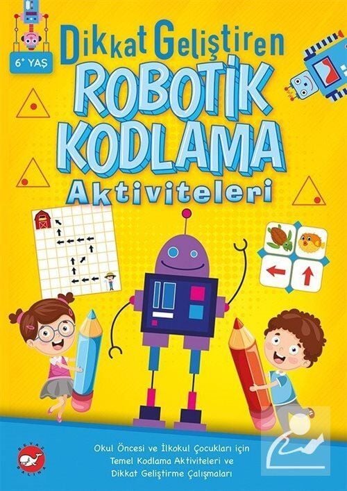 Dikkat Geliştiren Robotik Kodlama Aktiviteleri 6+ YAŞ