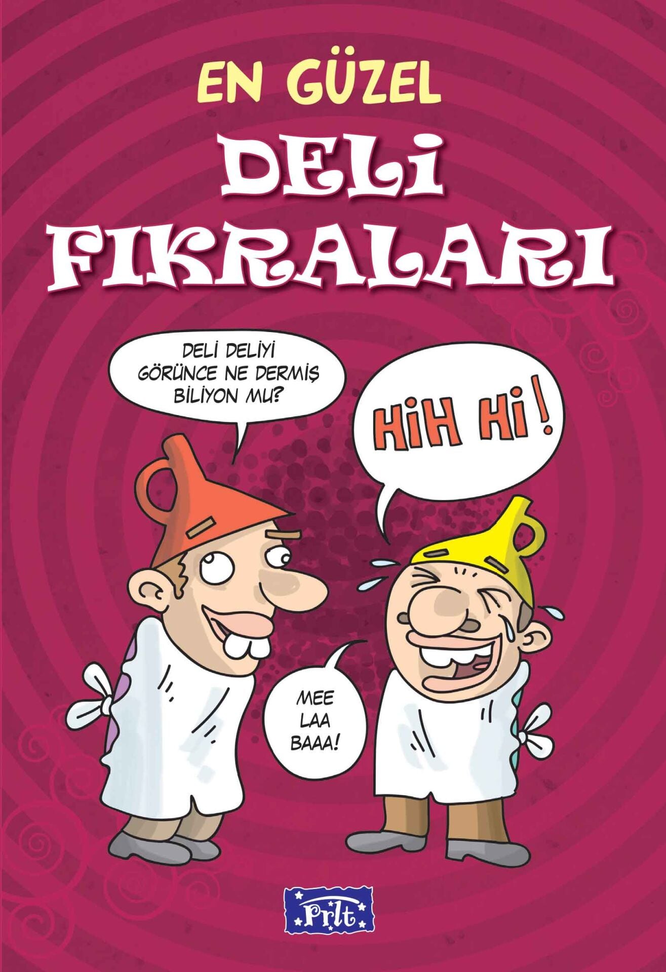 Parıltı Yayıncılık  En Güzel Deli Fıkraları