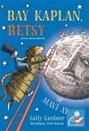 Bay Kaplan, Betsy ve Mavi AY