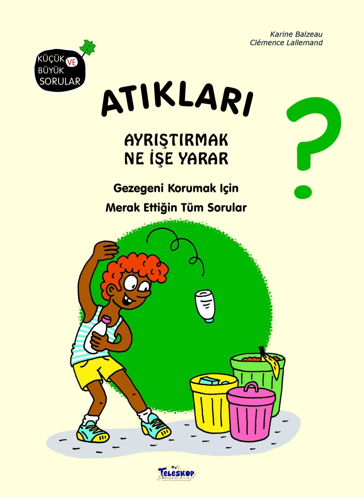 Teleskop Küçük ve Büyük Sorular Atıkları Ayrıştırmak Ne İşe Yarar