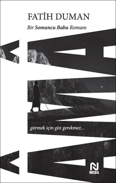 Nesil Yayınları Ama (Görmek İçin Göz Gerekmez) /Nesil