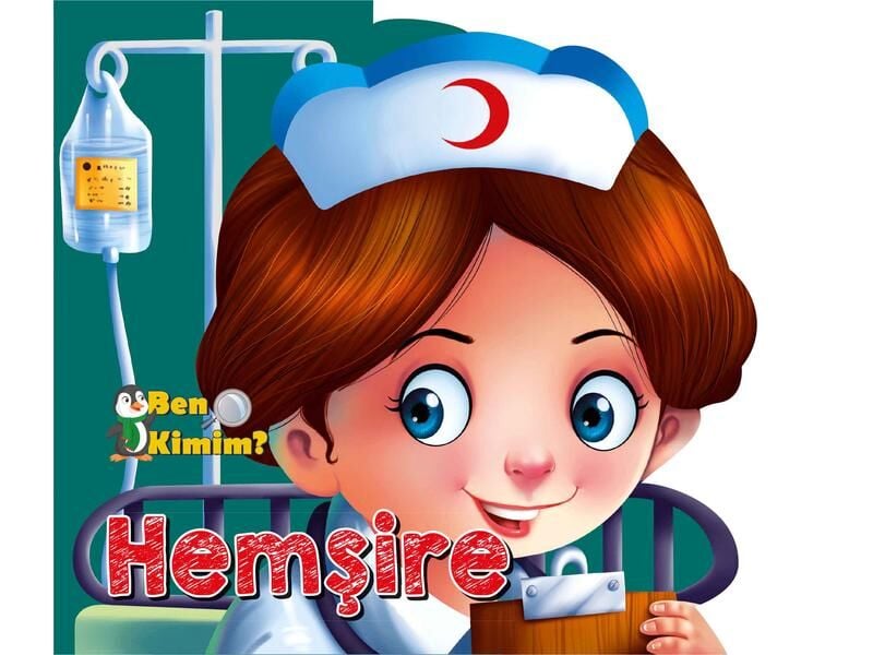 Parıltı Yayıncılık Ben Kimim Hemşire