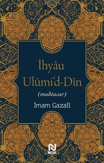Nesil Yayınları İhyâu Ulûmi’d-Dîn, İmam Gazalî