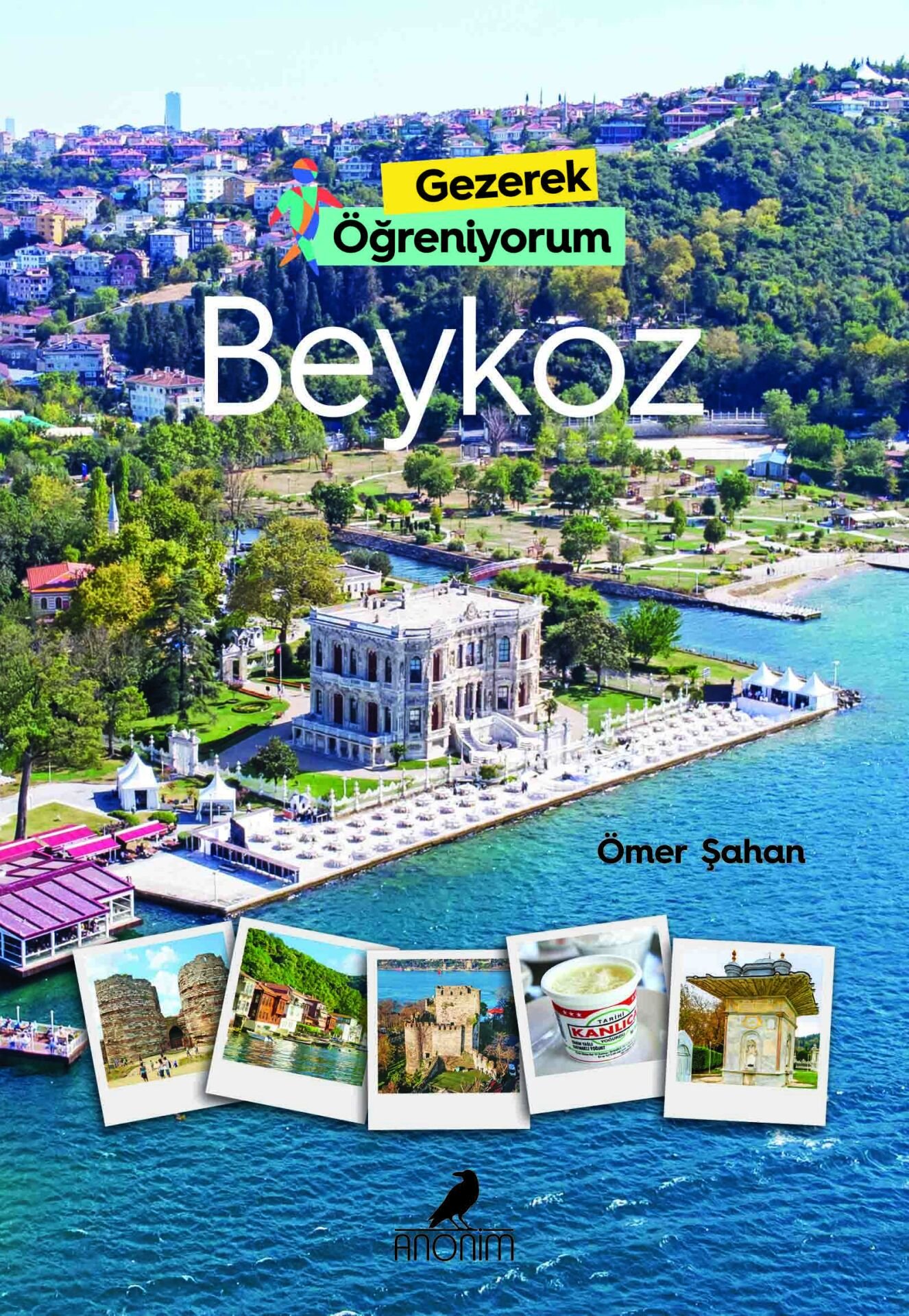 Anonim Yayıncılık Gezerek Öğreniyorum  Beykoz