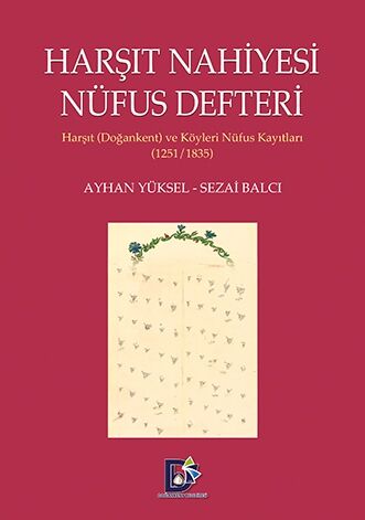 Harşıt Nahiyesi Nüfus Defteri / Ayhan Yüksel - Sezai Balcı