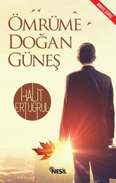 Nesil Yayınları Ömrüme Doğan Güneş /Nesil