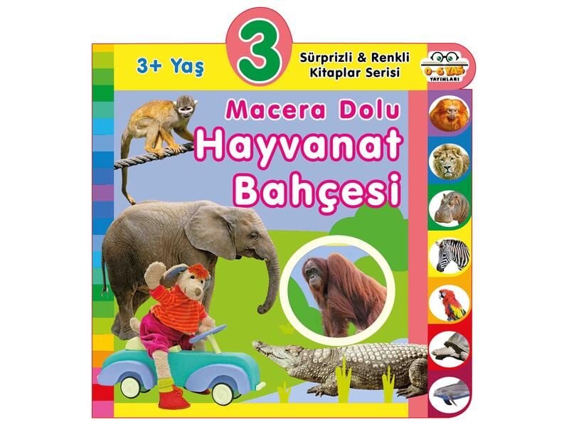 0+6 Yaş Yayınları   Macera Dolu Hayvanat Bahçesi 3+Yaş