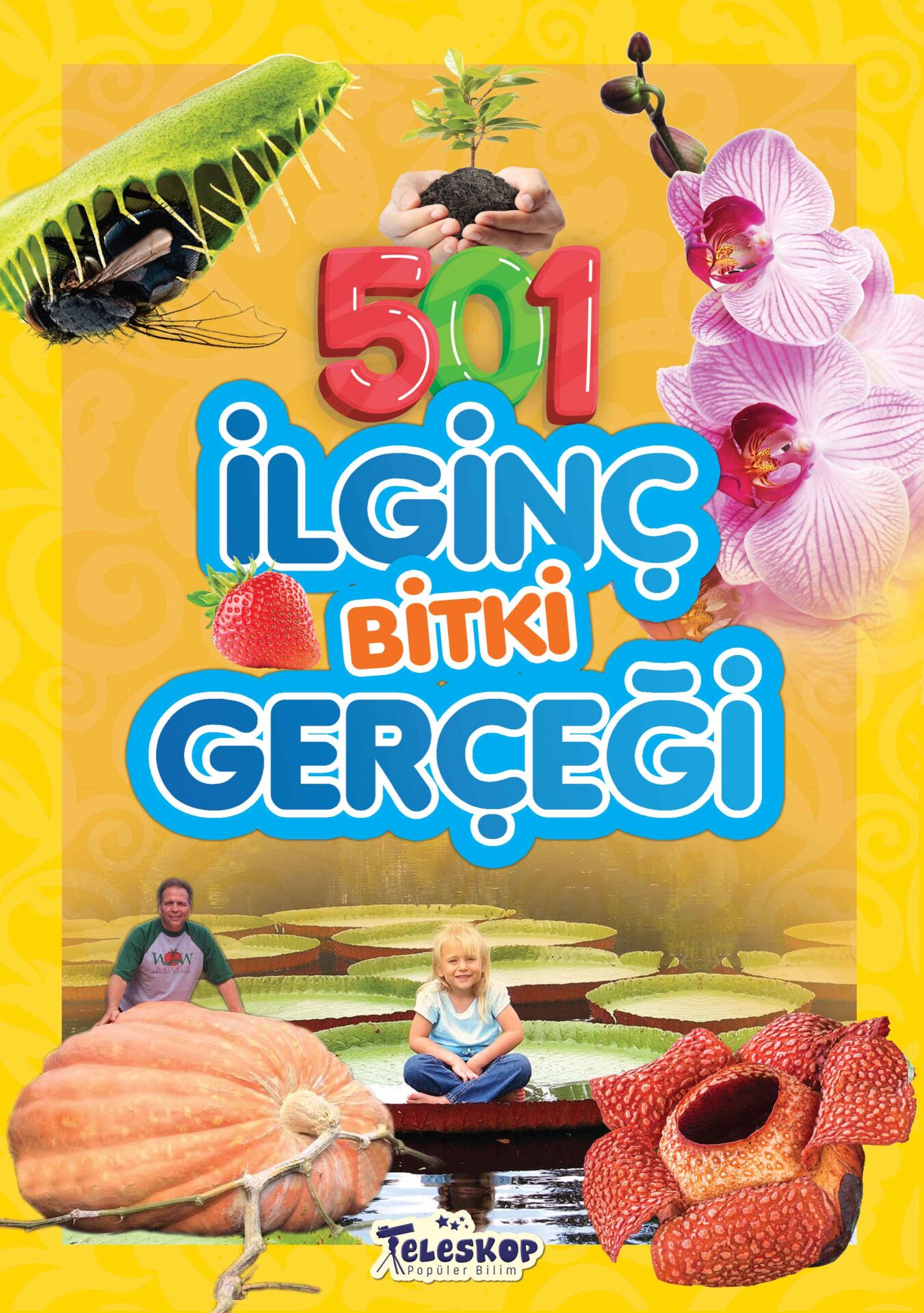 Teleskop 501 İlginç Bitki Gerçeği