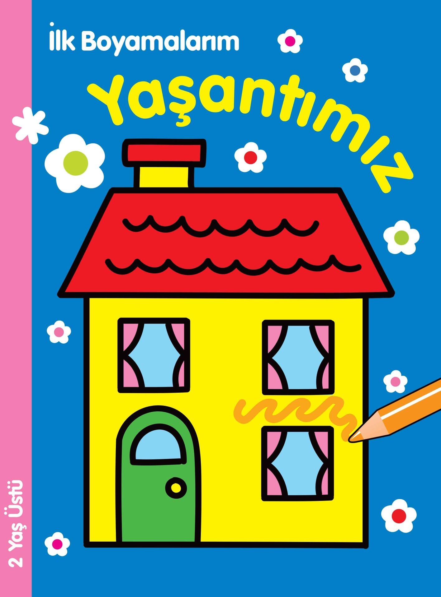 Parıltı Yayıncılık  İlk Boyamalarım Yaşantımız 2+ Yaş