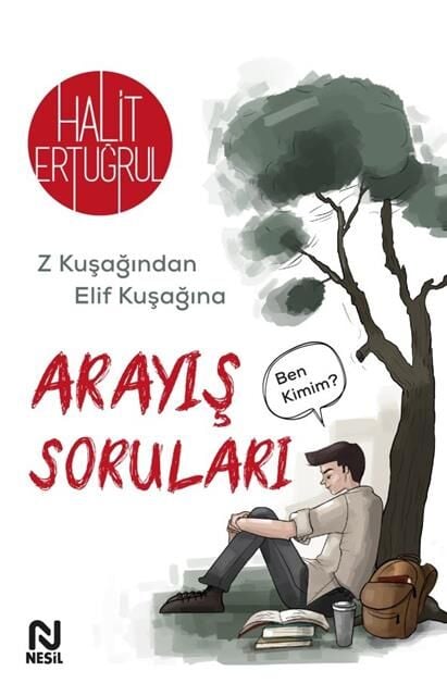 Nesil Yayınları Arayış Soruları_Z Kuşağından Elif Kuşağına -Ben Kimim? /Nesil