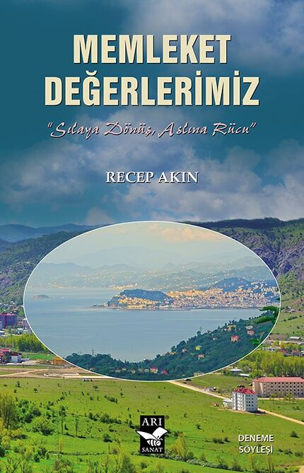 Memleket Değerlerimiz / Recep Akın