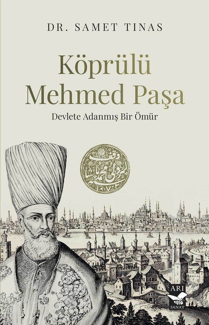 Köprülü Mehmed Paşa / Dr. Samet Tınas